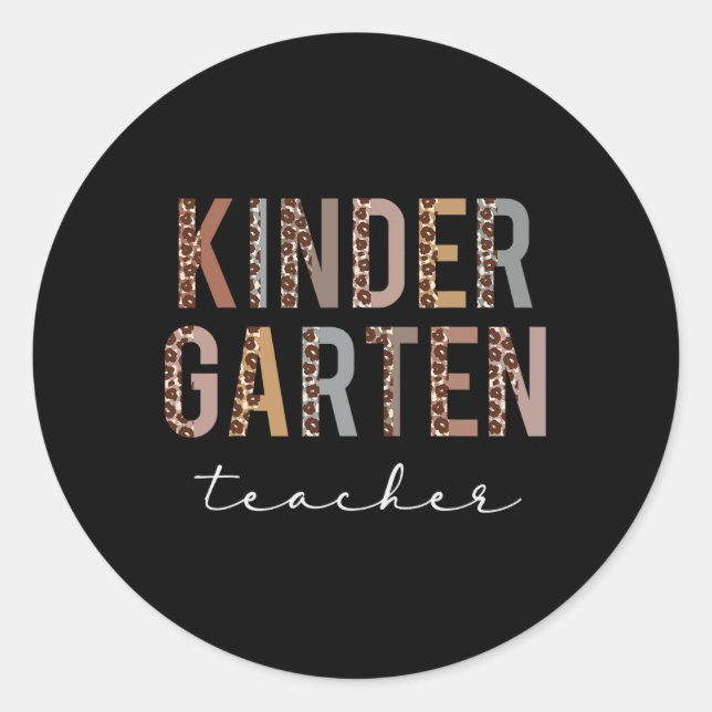 Kindergarten Teacher Back To School Appreciation L Classic Round Sticker (Front)