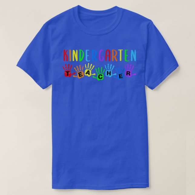 Kindergarten Teacher Crew Kinder Team Handprints T T-Shirt (Design Front)
