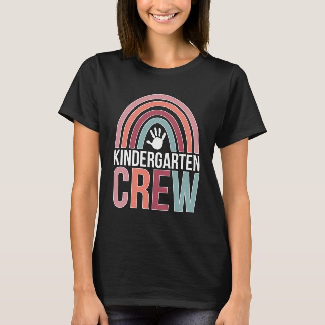 Kindergarten Teacher Crew Kindergarten Teaching Te T-Shirt (Front)