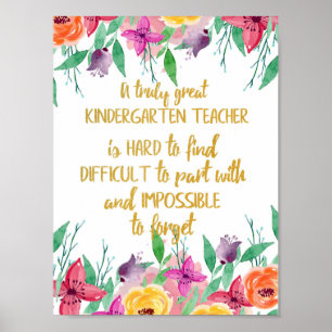 Kindergarten teacher gift Elementary school quote Poster