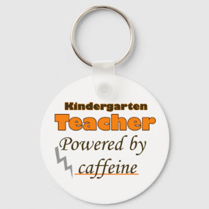 Kindergarten Teacher Powered by caffeine Key Ring
