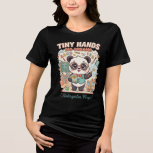 Kindergarten Teacher Shirt Tiny Hands Big Dreams