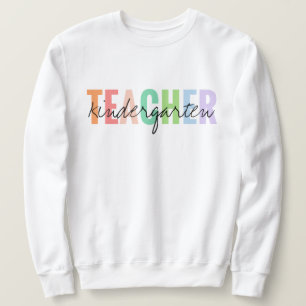 Kindergarten Teacher Unisex Sweatshirt
