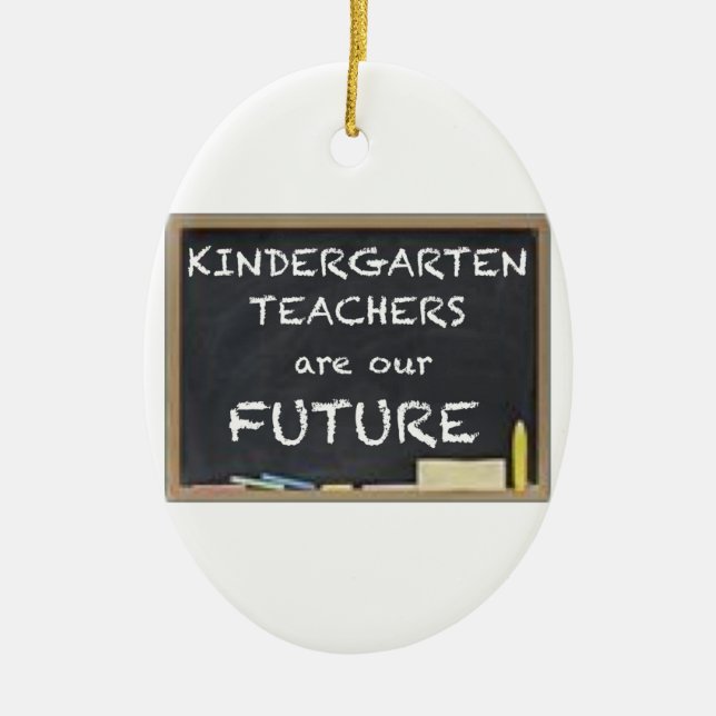 KINDERGARTEN TEACHERS ARE OUR FUTURE CERAMIC TREE DECORATION (Front)