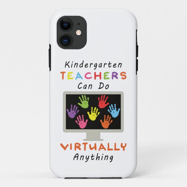 Kindergarten Teachers Can Do Virtually Anything Case-Mate iPhone Case (Back)
