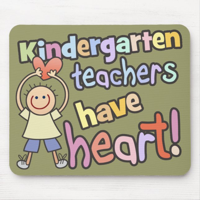 Kindergarten Teachers Have Heart Mousepad (Front)