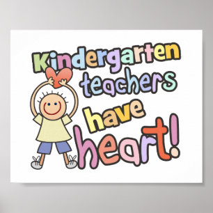 Kindergarten Teachers Have Heart Poster