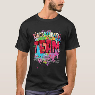 Kindergarten Team Like A Normal Team But Much Cool T-Shirt