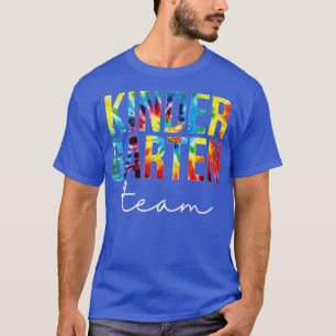 Kindergarten Team Tie Dye Appreciation Day Back To T-Shirt