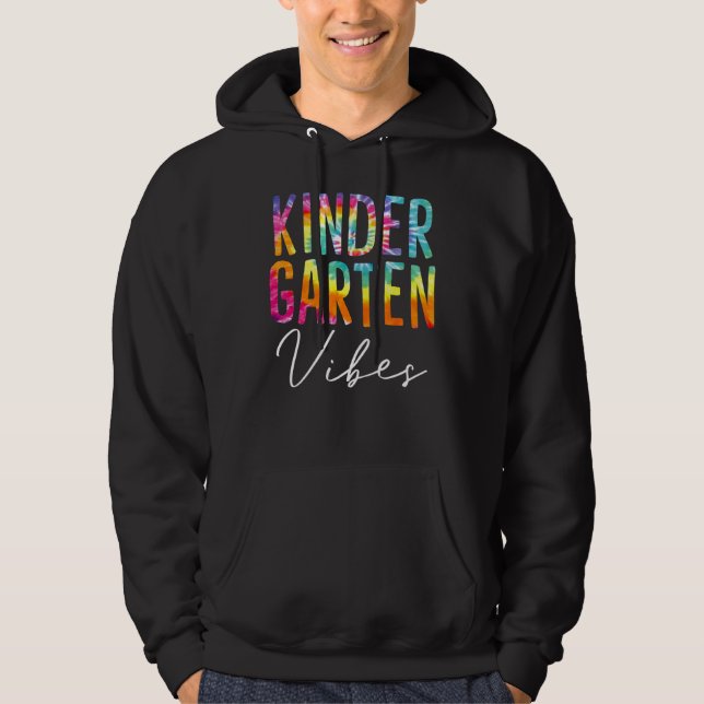 Kindergarten Vibes First Day Back To School Teache Hoodie (Front)