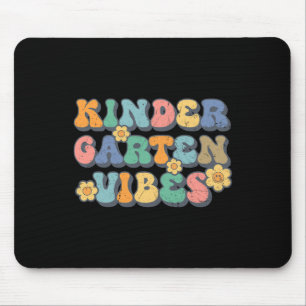 Kindergarten Vibes First Day Back to School Teache Mouse Mat