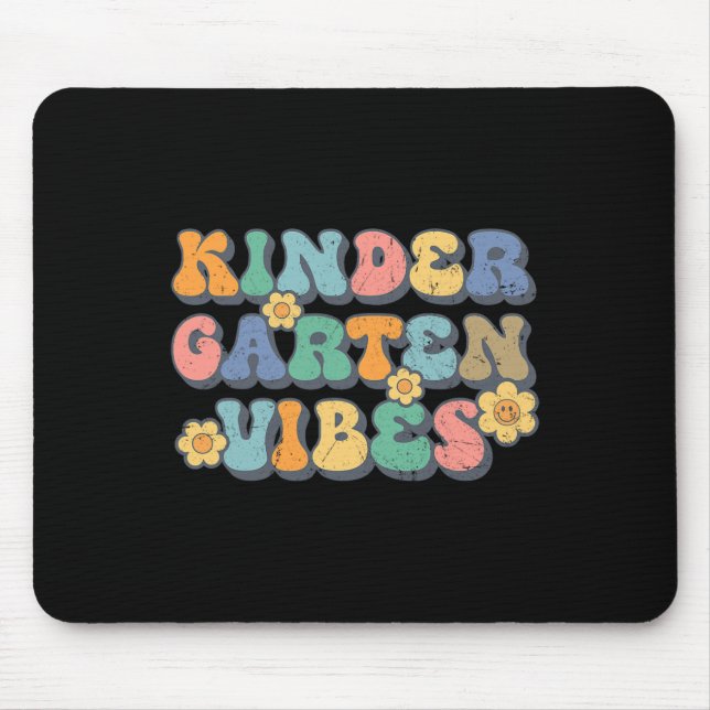 Kindergarten Vibes First Day Back to School Teache Mouse Mat (Front)