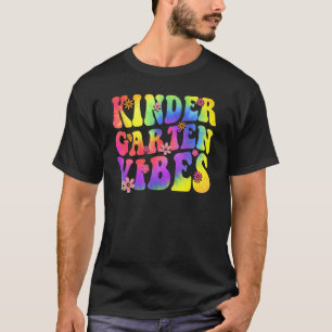 Kindergarten Vibes First Day Back To School Teache T-Shirt