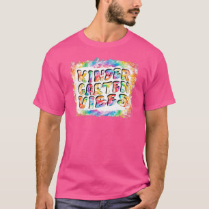 Kindergarten Vibes First Day Tie Dye Back To Schoo T-Shirt