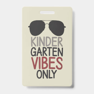 Kindergarten Vibes Only Back to School ID Badge
