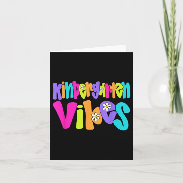 Kindergarten Vibes Teacher Student Funny Back To S Card (Front)