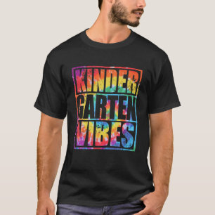 Kindergarten Vibes Team Kinder Tie Dye First Day O T-Shirt