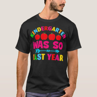 Kindergarten Was So Last Year Funny 100th Day of S T-Shirt