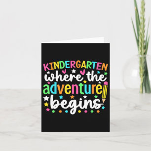 Kindergarten Where The Adventure Begins Back To Sc Card