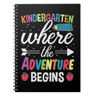 Kindergarten Where The Adventure Begins Notebook