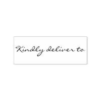 Kindly deliver to calligraphy rubber stamp