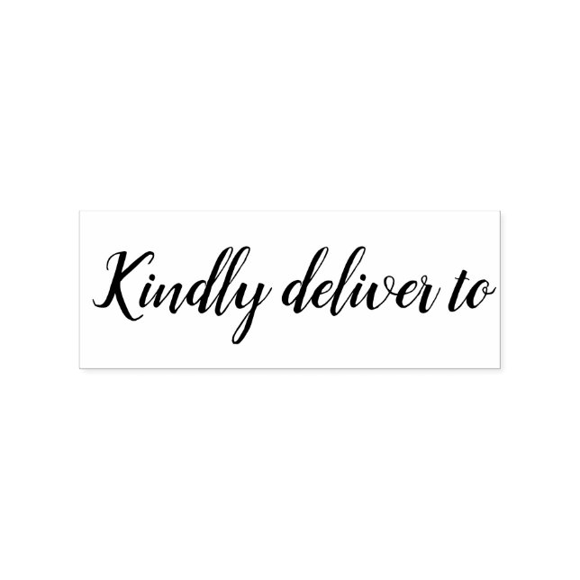 Kindly deliver to calligraphy rubber stamp (Imprint)
