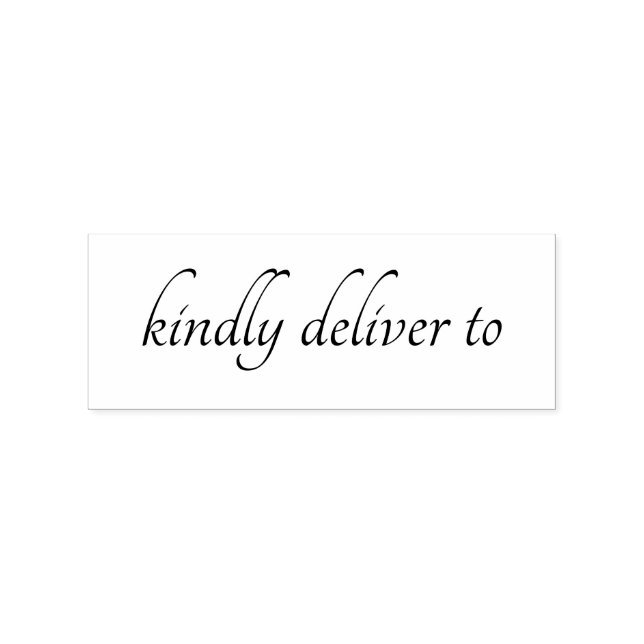 Kindly deliver to calligraphy rubber stamp (Imprint)