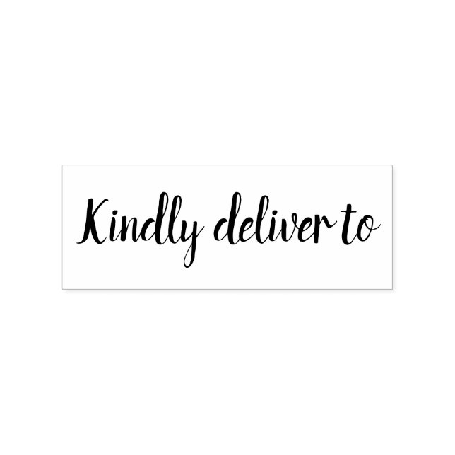 Kindly deliver to calligraphy rubber stamp (Imprint)