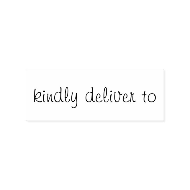 Kindly deliver to calligraphy rubber stamp (Imprint)