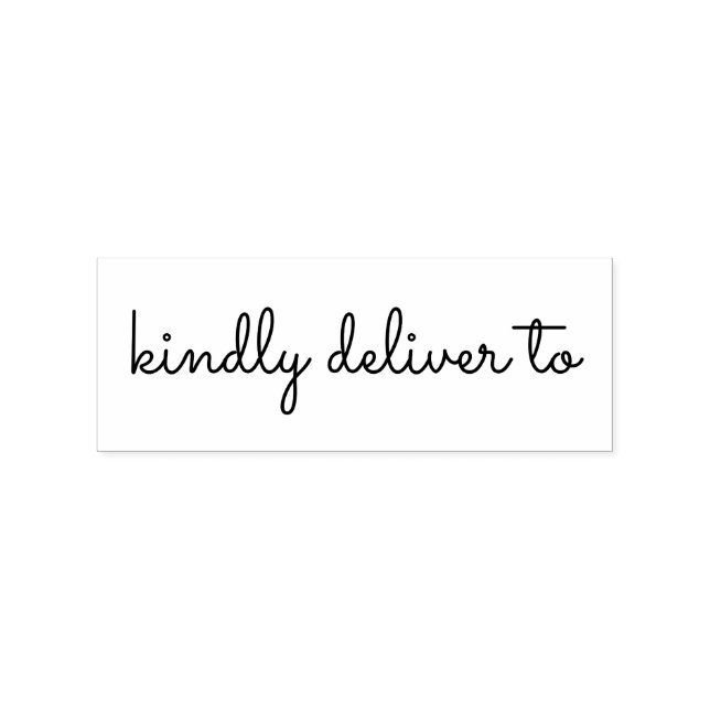 Kindly deliver to calligraphy rubber stamp (Imprint)