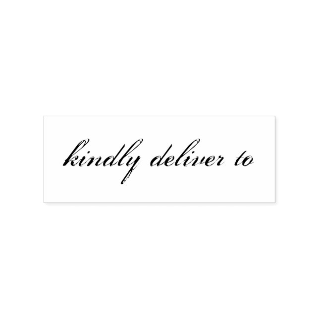 Kindly deliver to calligraphy rubber stamp (Imprint)