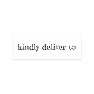 Kindly deliver to calligraphy rubber stamp