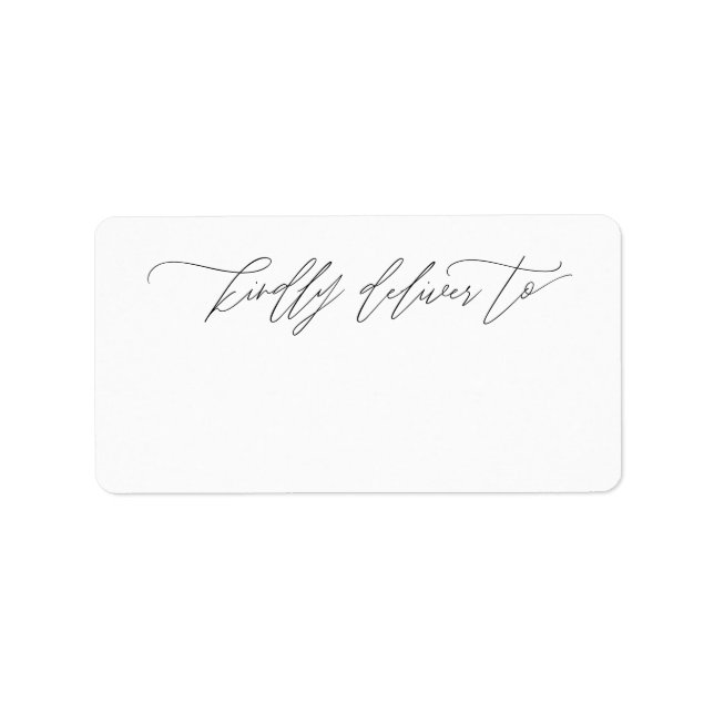 Kindly Deliver To Modern Calligraphy Script Label (Front)