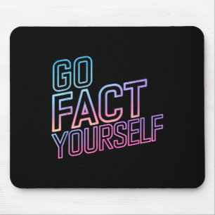 Kindly Go Fact Yourself Funny Cyber Vibes Slogan S Mouse Mat