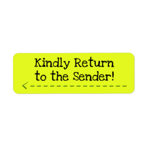 "Kindly Return to the Sender!" Label