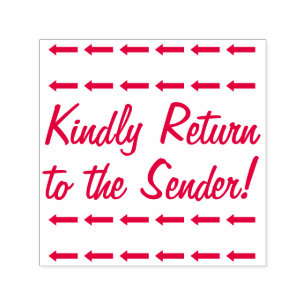 "Kindly Return to the Sender!" Rubber Stamp