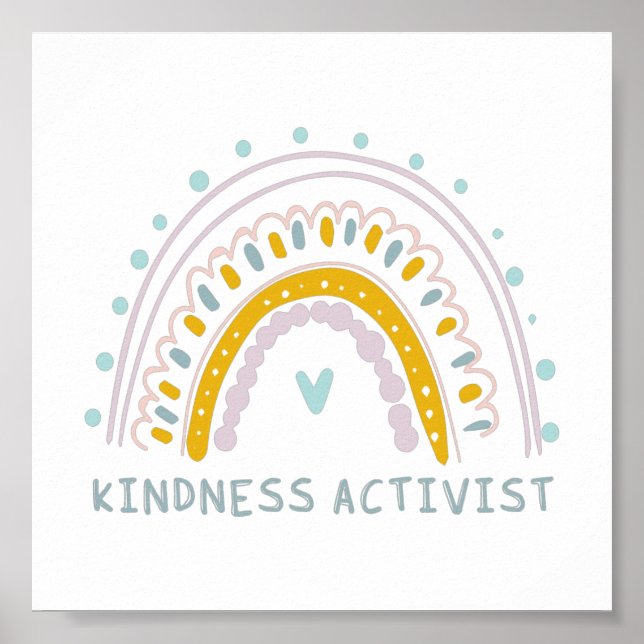 Kindness Activist Antibullying Quote and Rainbow Poster (Front)