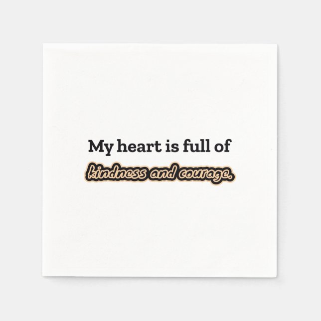 Kindness and courage affirmation napkin (Front)