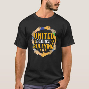 Kindness Anti Bullying Unity Day United Against Bu T-Shirt