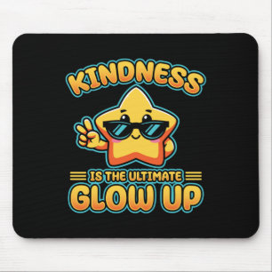 Kindness Anti Bullying Week Ultimate Glow Up Stick Mouse Mat