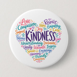 Kindness compassion empathy and respect 7.5 cm round badge