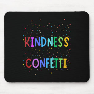 Kindness Confetti – Bright And Colourful Positive Mouse Mat