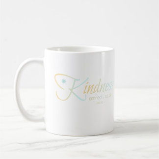 Kindness Connects Us All Mug - Warmth & Heart