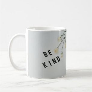 Kindness Cup: Make kindness a way of life Coffee Mug