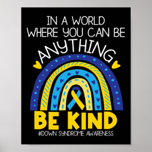 Kindness - Down Syndrome Awareness Blue Yellow Rib Poster