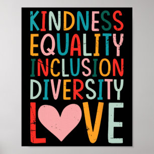 Kindness Equality Inclusion Diversity Love - Sped  Poster