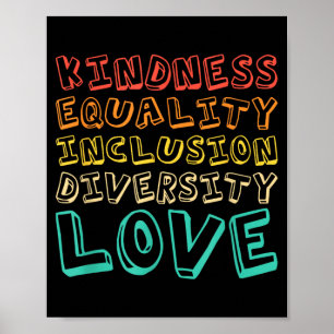Kindness Equality Inclusion Diversity Love Teacher Poster