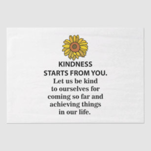 Kindness Inspirational Quote  Sunflower Kindness Tissue Paper