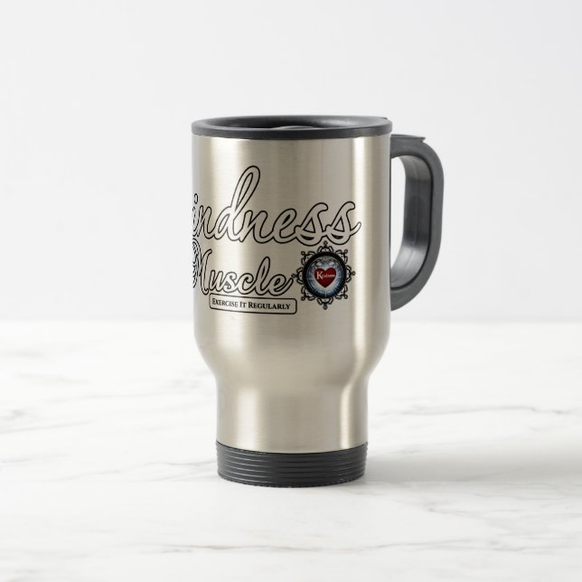 Kindness Is A Muscle Travel Mug (Front Right)