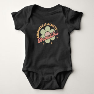 Kindness Is Always Beautiful Baby Bodysuit